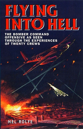 Flying into Hell (e-bok) av Mel Rolfe