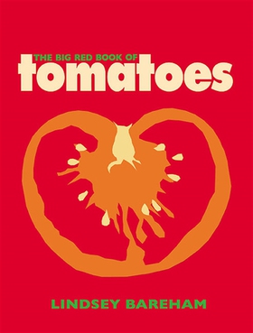 The Big Red Book of Tomatoes (e-bok) av Lindsey