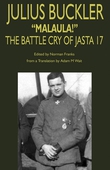 Julius Buckler: Malaula! The Battle Cry of Jasta 17