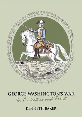 George Washington's War (e-bok) av Kenneth Bake