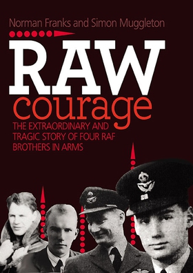 Raw Courage (e-bok) av Norman Franks, Simon Mug