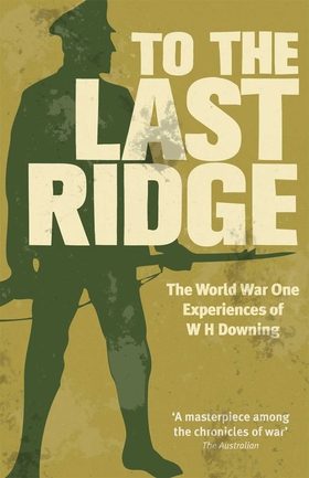 To the Last Ridge (e-bok) av W H Downing