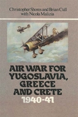 Air War for Yugoslavia Greece and Crete 1940-41