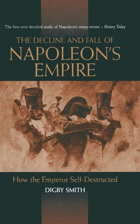 Decline And Fall Of Napoleon's Empire (e-bok) a