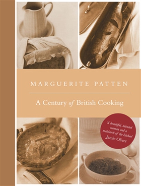 Marguerite Patten's Century of British Cooking 