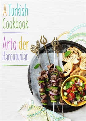 A Turkish Cookbook (e-bok) av Arto der Haroutun