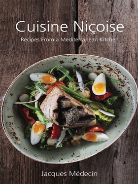 Cuisine Niçoise (e-bok) av Jacques Medecin