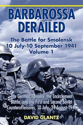 Barbarossa Derailed: The Battle for Smolensk 10