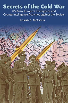 Secrets of the Cold War (e-bok) av Leland McCas