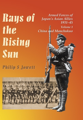 Rays of the Rising Sun. Vol 1: Armed Forces of 