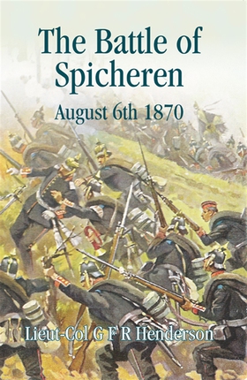 Battle of Spicheren (e-bok) av G.F.R Henderson