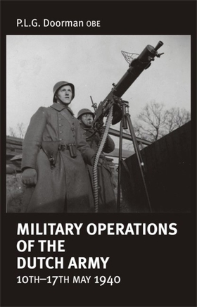 Military Operations of the Dutch Army 10th-17th
