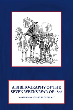 Bibliography of the Seven Weeks' War of 1866 (e