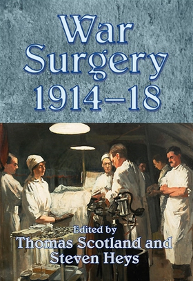 War Surgery 1914-18 (e-bok) av Steven Heys, Tho