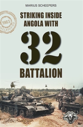 Striking Inside Angola with 32 Battalion (e-bok