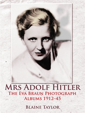 Mrs Adolf Hitler (e-bok) av Blaine Taylor