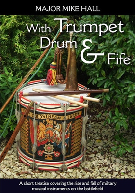 With Trumpet, Drum and Fife (e-bok) av Mike Hal