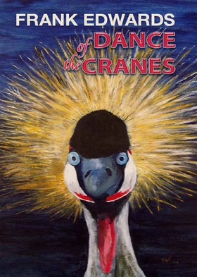 Dance of the Cranes (e-bok) av Frank Edwards