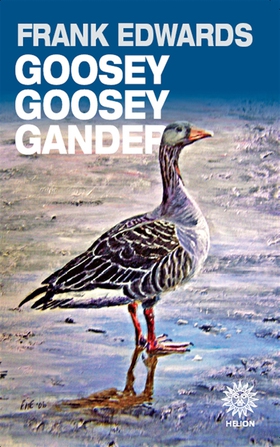 Goosey Goosey Gander (e-bok) av Frank Edwards