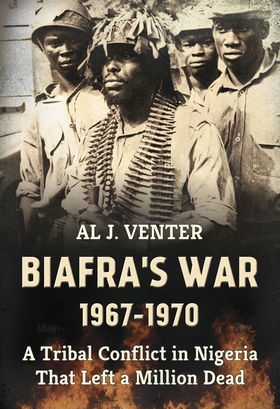 Biafra's War 1967-1970 (e-bok) av Al J Venter