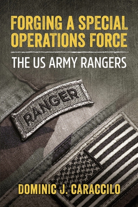 Forging a Special Operations Force (e-bok) av D