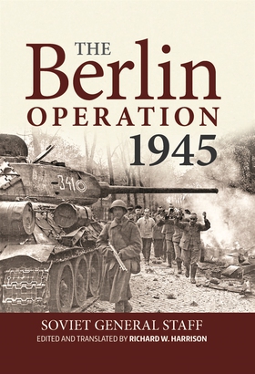 The Berlin Operation, 1945 (e-bok) av Richard H