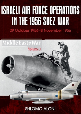 Israeli Air Force Operations in the 1956 Suez W