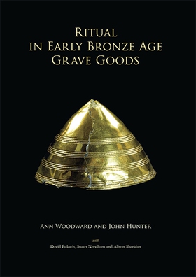 Ritual in Early Bronze Age Grave Goods (e-bok) 