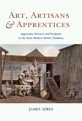 Art, Artisans and Apprentices (e-bok) av James 