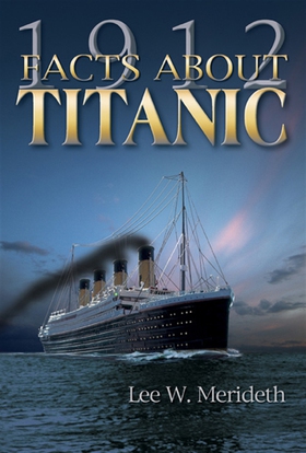 1912 Facts about the Titanic (e-bok) av Lee Mer