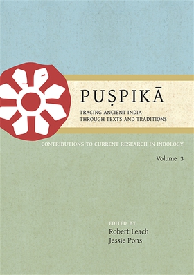 Pu?pika: Tracing Ancient India Through Texts an