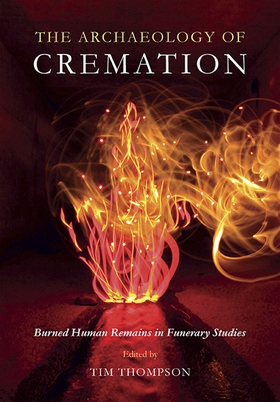 The Archaeology of Cremation (e-bok) av 