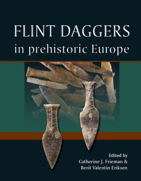 Flint Daggers in Prehistoric Europe (e-bok) av 