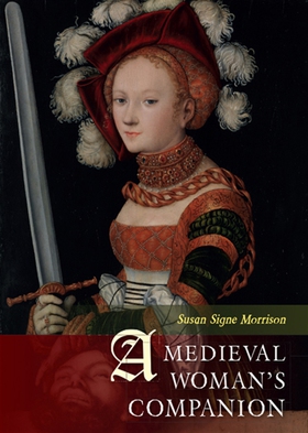 A Medieval Woman's Companion (e-bok) av Susan S