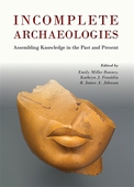 Incomplete Archaeologies