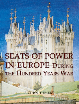 Seats of Power in Europe during the Hundred Yea