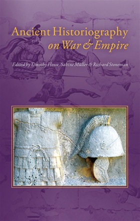 Ancient Historiography on War and Empire (e-bok