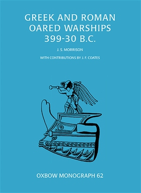 Greek and Roman Oared Warships 399-30BC (e-bok)