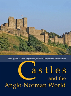 Castles and the Anglo-Norman World (e-bok) av 