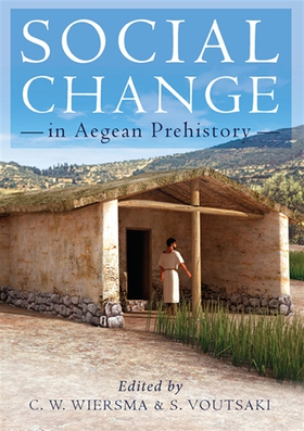 Social Change in Aegean Prehistory (e-bok) av 