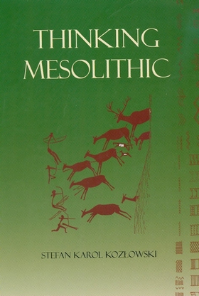 Thinking Mesolithic (e-bok) av Stefan K. Kozlow