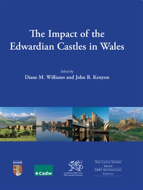 The Impact of the Edwardian Castles in Wales (e