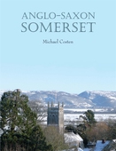 Anglo-Saxon Somerset