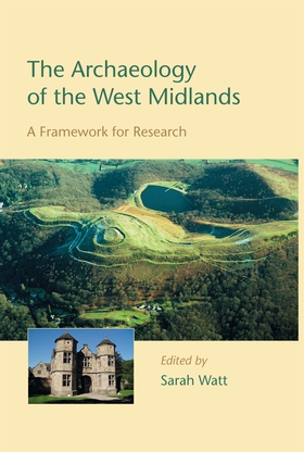 The Archaeology of the West Midlands (e-bok) av