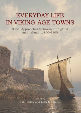 Everyday Life in Viking-Age Towns (e-bok) av 