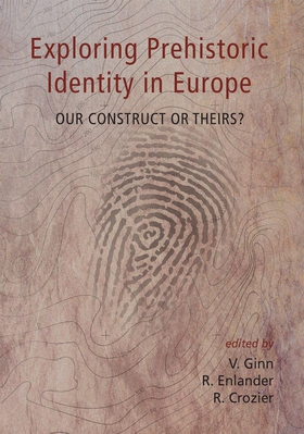 Exploring Prehistoric Identity in Europe (e-bok