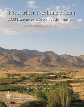 The Earliest Neolithic of Iran: 2008 Excavation