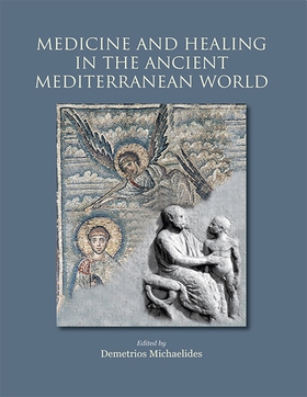 Medicine and Healing in the Ancient Mediterrane