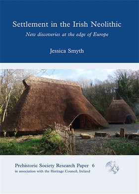 Settlement in the Irish Neolithic (e-bok) av Je