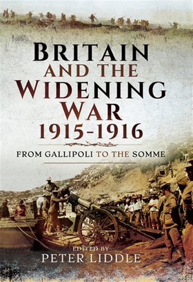 Britain and a Widening War, 1915-1916 (e-bok) a